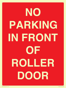 NO PARKING IN FRONT OF ROLLER DOOR
